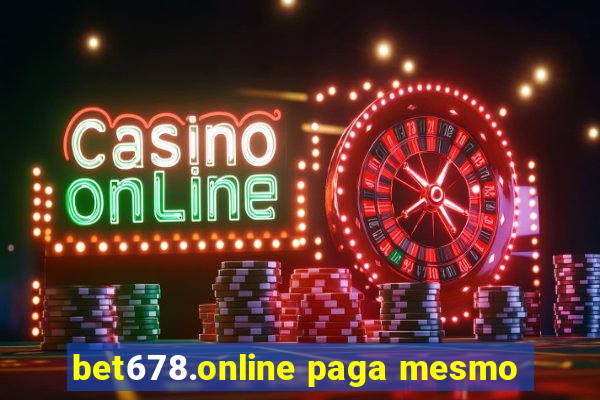 bet678.online paga mesmo